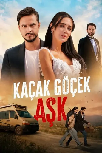 Watch Kaçak Göçek Aşk Film