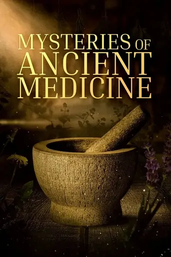 Watch Mysteries of Ancient Medicine Dizi
