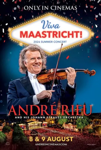Watch André Rieu's 2026 Summer Concert: Viva Maastricht! Film